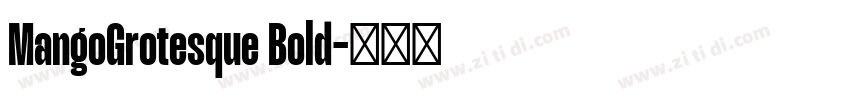 MangoGrotesque Bold字体转换